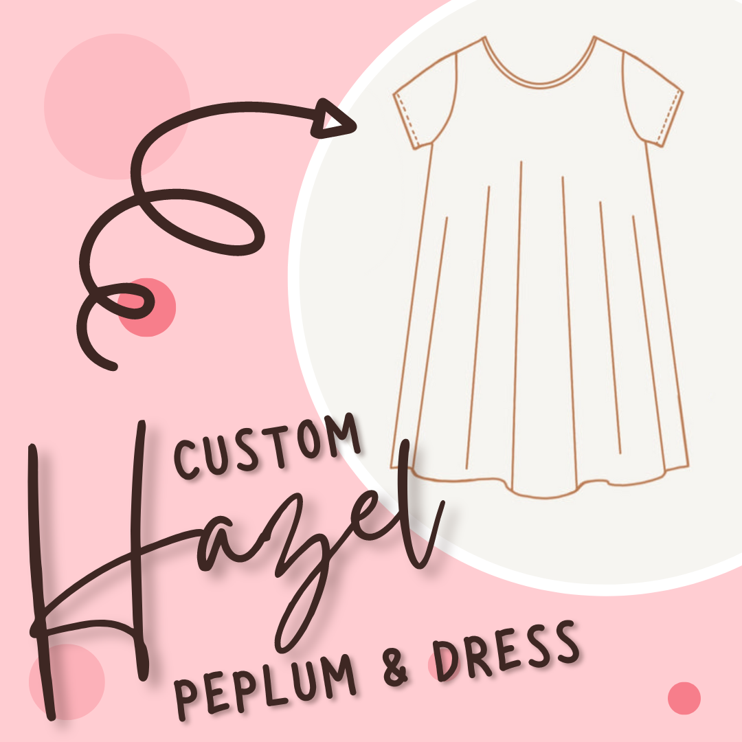 Custom Hazel Peplum & Dress