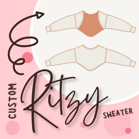 Custom Ritzy Sweater