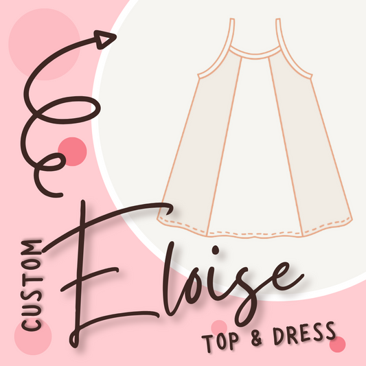 Custom Eloise Top & Dress