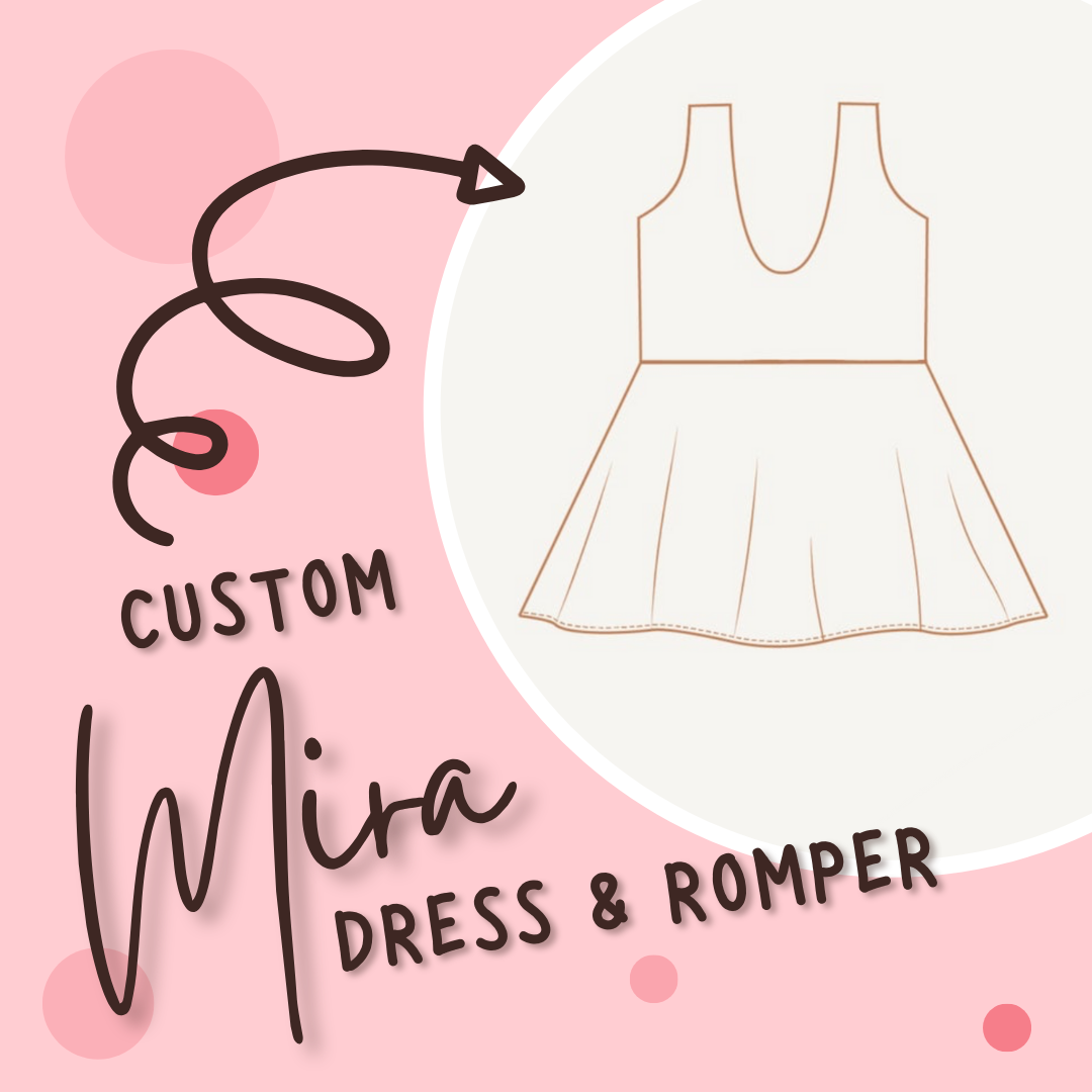 Custom Mira Romper & Dress