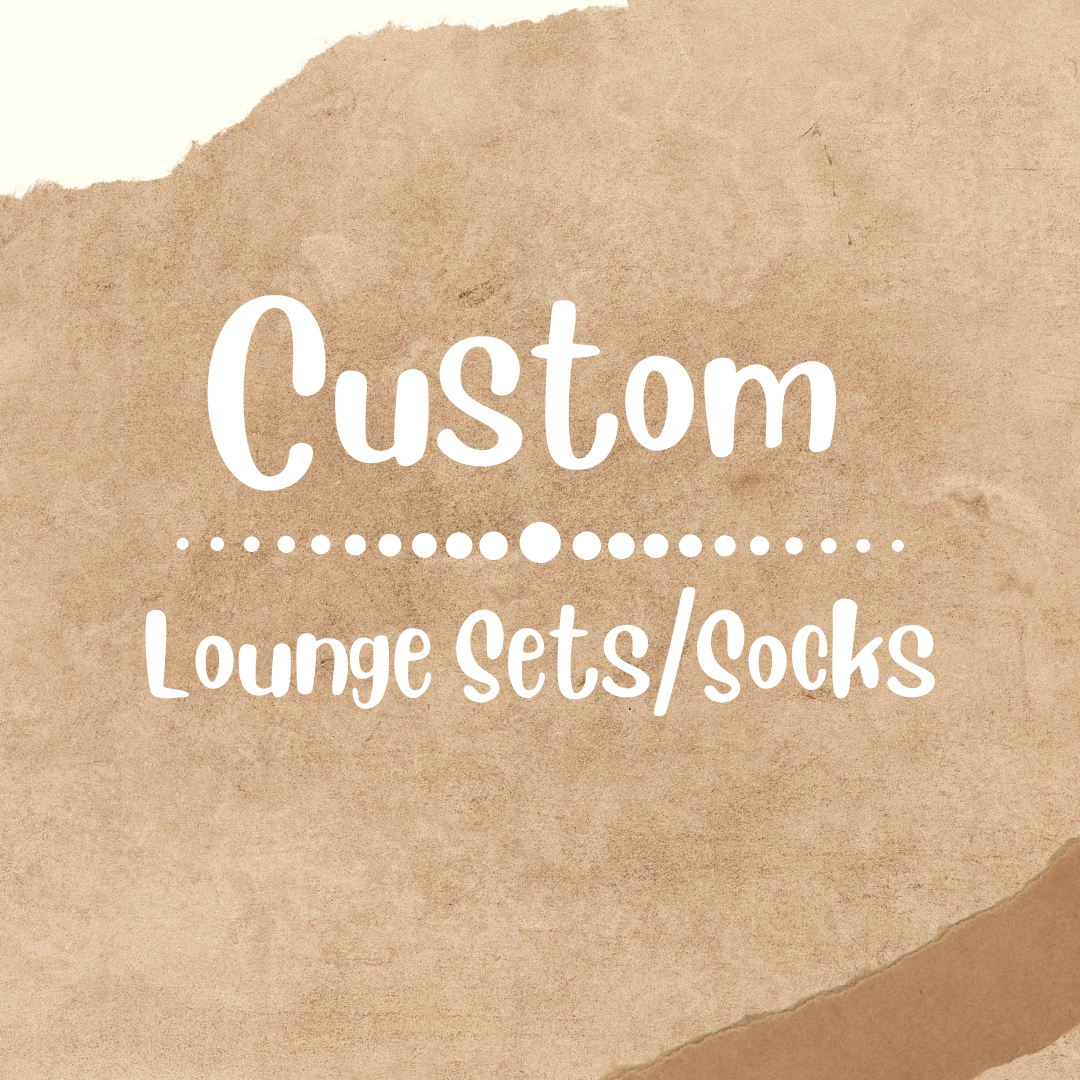 Custom Clothing - Lounge Sets/Socks